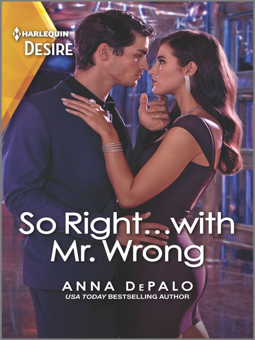 Title details for So Right...with Mr. Wrong by Anna DePalo - Available